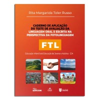 Caderno de Aplicação do Teste de Avaliação da Linguagem Oral e Escrita na Perspectiva da Fotolinguagem