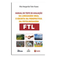 Manual do Teste de Avaliação da Linguagem Oral e Escrita na Perspectiva da Fotolinguagem