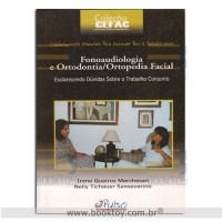 Coleção CEFAC - Fonoaudiologia e Ortodontia/Ortopedia Facial 