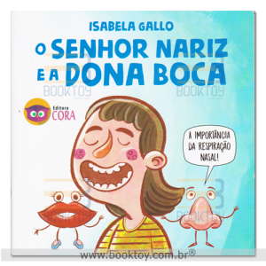 O Senhor Nariz e a Dona Boca