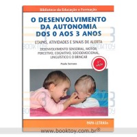 O Desenvolvimento da autonomia dos 0 aos 3 anos 