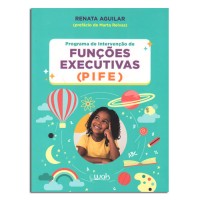 Programa de Intervenção de Funções Executivas (PIFE) Programa de Intervenção de Funções Executivas (PIFE)