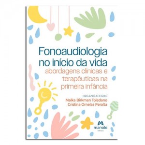 Fonoaudiologia no Inicio da Vida 