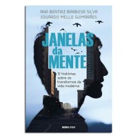 Janelas da Mente 12 Historias sobre o transtorno da vida moderna Janelas da Mente 12 Historias sobre o transtorno da vida moderna