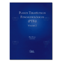 Planos Terapêuticos Fonoaudiológicos - Vol. 2 