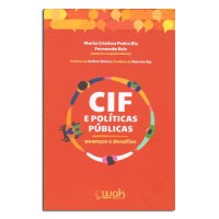 CIF e Políticas Públicas Avanços e desafios CIF e Políticas Públicas Avanços e desafios