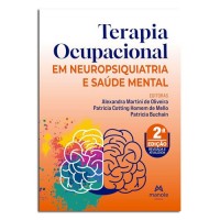 Terapia Ocupacional em Neuropsiquiatria e Saúde Mental Terapia Ocupacional em Neuropsiquiatria e Saúde Mental