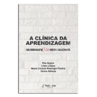 A Clinica da Aprendizagem Abordagem não Medicalizante