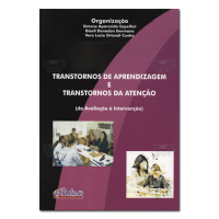Transtornos de Aprendizagem e Transtornos da Atenção (da Avaliação à Intervenção)