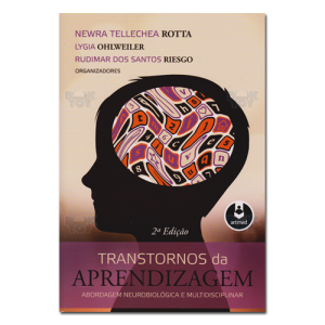 Transtornos da Aprendizagem Abordagem Neurobiológica e Mustidisciplinar 