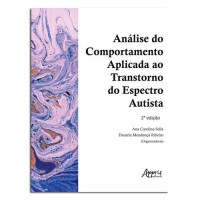 Análise do Comportamento Aplicada ao Transtorno do Espectro Autista