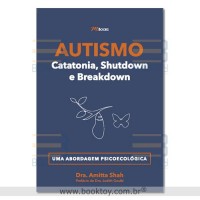 Autismo Catatonia, Shutdown e Breakdown