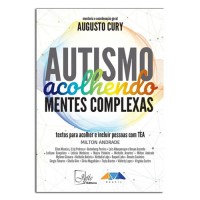 AUTISMO ACOLHENDO MENTES COMPLEXAS