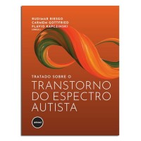 Tratado Sobre o Transtorno do Espectro Autista Tratado Sobre o Transtorno do Espectro Autista