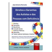 Direitos e Garantias dos Autistas e das Pessoas com Deficiência Direitos e Garantias dos Autistas e das Pessoas com Deficiência