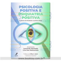 Psicologia Positiva e Psiquiatria Positiva