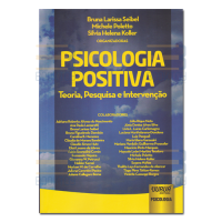 Psicologia Positiva Teoria, Pesquisa e Intervenção