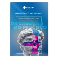 ANATOMIA E FISIOLOGIA DA CABEÇA E DO PESCOÇO ANATOMIA E FISIOLOGIA DA CABEÇA E DO PESCOÇO