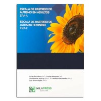Escala de Rastreio de Autismo em Adultos e Feminino ERA-A ERA-F Escala de Rastreio de Autismo em Adultos e Feminino ERA-A ERA-F
