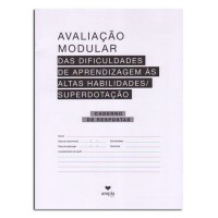 Avaliação Modular das dificuldades de aprendizagem às Altas Habilidades/Superdotação - Protocolos Avaliação Modular das dificuldades de aprendizagem às Altas Habilidades/Superdotação - Protocolos