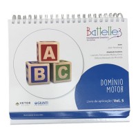 BATTELLE 3 LIVRO DE APLICACAO DOMINIO MOTOR VOL.5 BATTELLE 3 LIVRO DE APLICACAO DOMINIO MOTOR VOL.5