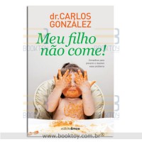 Meu Filho não Come!