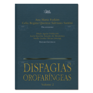 Disfagias Orofaríngeas (Volume 2) 