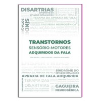 TRANSTORNOS SENSORIO MOTORES ADQUIRIDOS DA FALA TRANSTORNOS SENSORIO MOTORES ADQUIRIDOS DA FALA