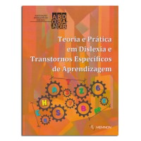 Teoria e Prática em Dislexia e Transtornos Específicos de Aprendizagem