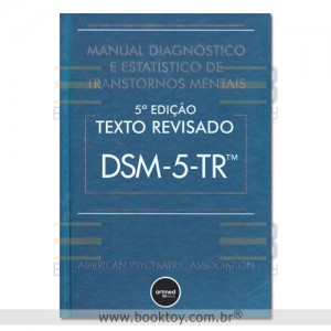 DSM 5-TR Manual Diagnóstico e Estatístico de Transtornos Mentais 5 Edição Texto Revisado