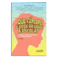 Que Cérebro é esse que chegou à Escola? 