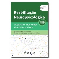 Reabilitação Neuropsicológica  Avaliação e Intervenção de Adultos e Idosos