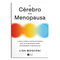 O Cérebro e a Menopausa O Cérebro e a Menopausa