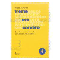 Treine seu cérebro Vol.4 Os melhores desafios contra o envelhecimento cerebral